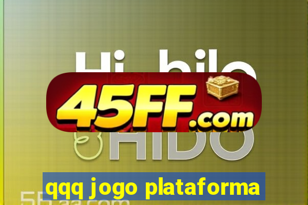 qqq jogo plataforma